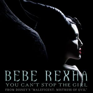 You Can’t Stop the Girl (from Disney’s “Maleficent: Mistress of Evil”)