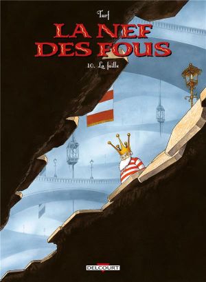 La Faille - La Nef des fous, tome 10