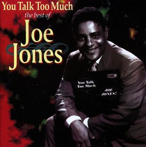 You Talk Too Much: The Best of Joe Jones
