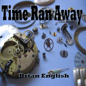 Time Ran Away (Single)