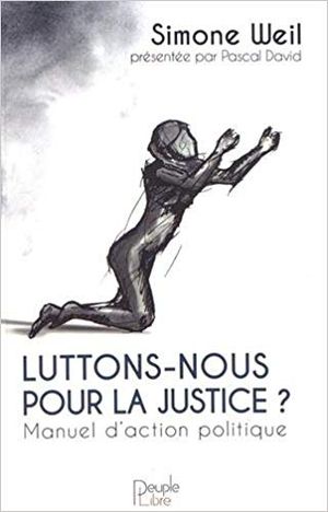 Luttons-nous pour la justice ?