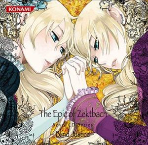 The Epic of Zektbach Novel CD Series ~ Blind Justice ~