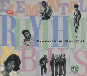Elemental Rhythm & Blues: Smooth & Soulful