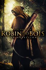 Affiche Robin des Bois : La Rébellion