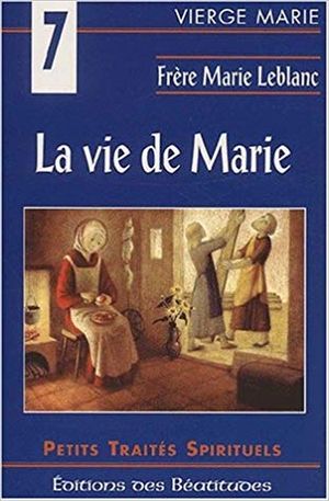 La vie de Marie‎.