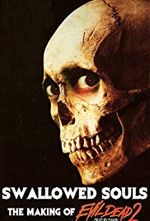 Affiche Swallowed Souls: The Making Of Evil Dead II