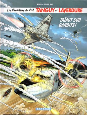 Taïaut sur bandits - Tanguy et Laverdure, tome 29