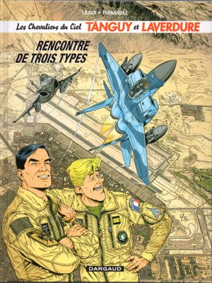 Rencontre de trois types - Tanguy et Laverdure, tome 30