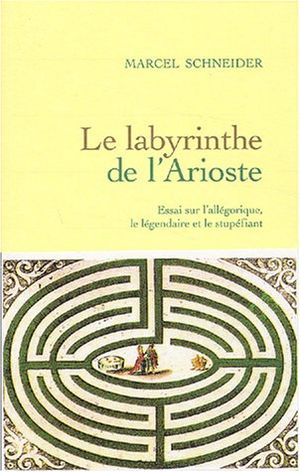 Le Labyrinthe de l'Arioste