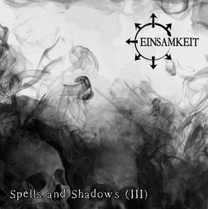 Spells and Shadows (III) (EP)