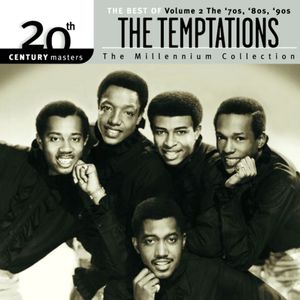 20th Century Masters: The Millennium Collection: The Best of The Temptations, Volume 2: The '70s, '80s, '90s