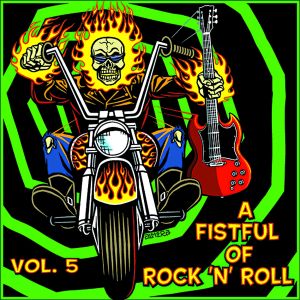 A Fistful of Rock N' Roll, Volume 5