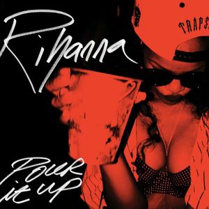 Pour It Up (Single)