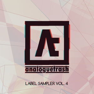 AnalogueTrash: Label Sampler Vol. 4