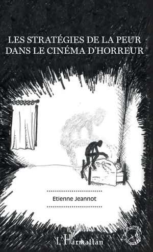 Les Stratégies de la peur dans le cinéma d'horreur