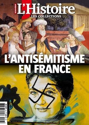 L'Histoire - Les Collections - N°83 : L'antisémitisme en France
