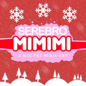 Mi Mi Mi (X’mas Pop remix edit)