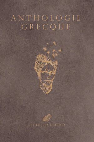 Anthologie Grecque (Centenaire des Belles Lettres)