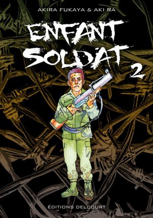 Enfant soldat, tome 2