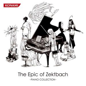 The Epic of Zektbach -Piano Collection-