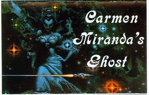 Carmen Miranda's Ghost