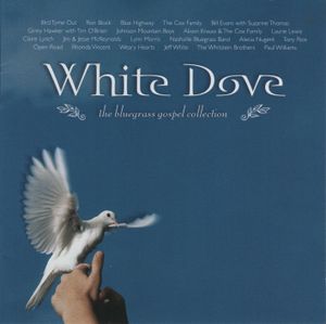 White Dove: The Bluegrass Gospel Collection