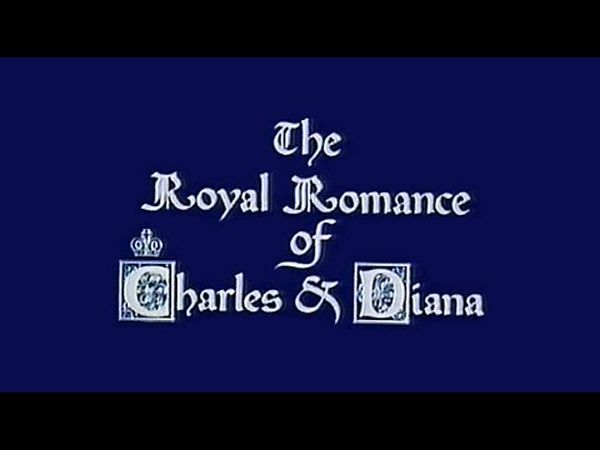 The Royal Romance of Charles and Diana