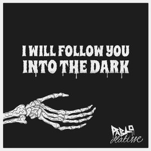 I Will Follow You Into the Dark (Single)