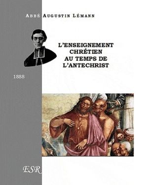 L'enseignement chrétien au temps de L’antéchrist