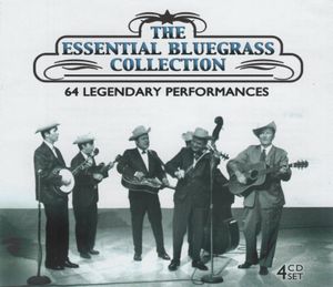 The Essential Bluegrass Collection