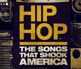image-https://media.senscritique.com/media/000018959718/0/hip_hop_the_songs_that_shook_america.jpg