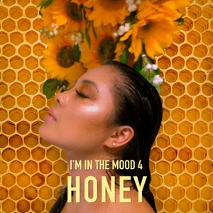 I’m in the Mood 4 Honey (Single)