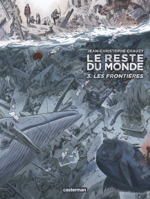 Les Frontières - Le Reste du monde, tome 3