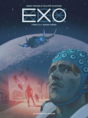 Moon Strike - Exo, tome 2