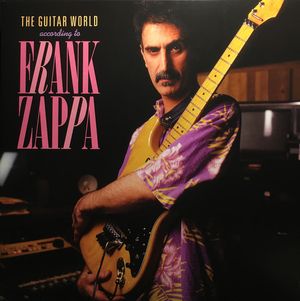 The Guitar World According to Frank Zappa