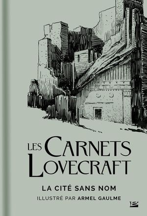 Les Carnets de Lovecraft : La Cité sans nom
