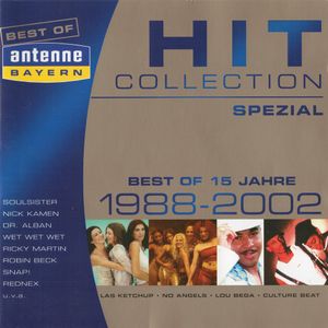 Antenne Bayern - Hit Collection Spezial: Best Of 15 Jahre - 1988 - 2002