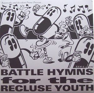 Battle Hymns For The Recluse Youth