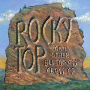 Rocky Top and Other Bluegrass Classics