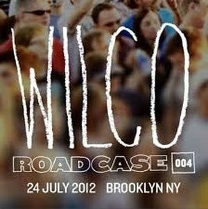 Roadcase 004 / July 24, 2012 / Brooklyn, NY (Live)
