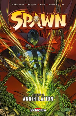 Annihilation - Spawn, tome 14