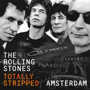 Totally Stripped: Amsterdam (Live)