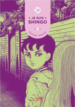 Je suis Shingo, tome 6