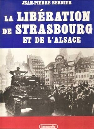 La Libération de Strasbourg et de l'Alsace