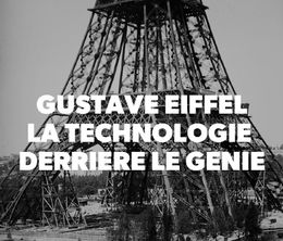 image-https://media.senscritique.com/media/000018975517/0/gustave_eiffel_la_technologie_derriere_le_genie.jpg