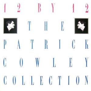 12 by 12: The Patrick Cowley Collection
