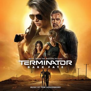 Terminator: Dark Fate: Music from the Motion Picture (OST)