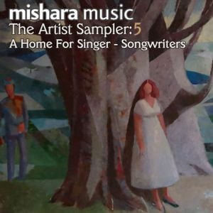 Mishara Music: The Artist Sampler: 5