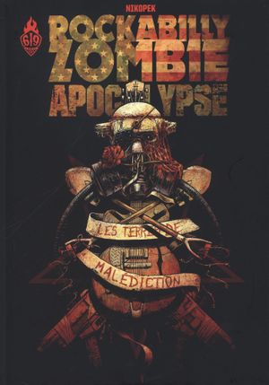 Les Terres de malédiction – Rockabilly Zombie Apocalypse, tome 1