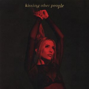 Kissing Other People (Single)